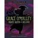 Grace O'Malley, Pirate Queen of Ireland