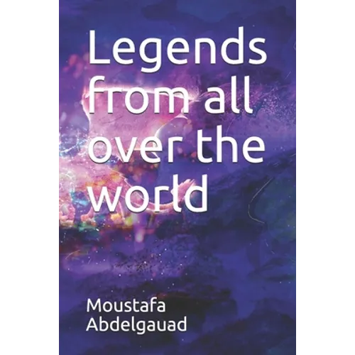 Legends from all over the world