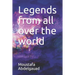 Legends from all over the world