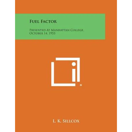 Fuel Factor: Presented at Manhattan College, October 14, 1953