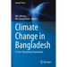 Climate Change in Bangladesh: A Cross-Disciplinary Framework