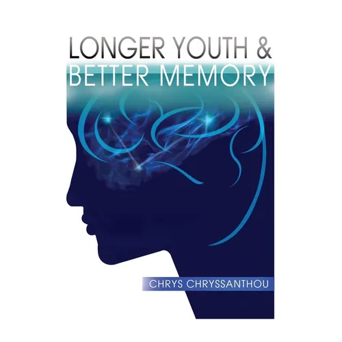 Longer Youth & Better Memory: A Prescription to Achieve Ageless Aging