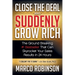 Close the Deal & Suddenly Grow Rich: The Ground Breaking #1 Bestseller That Can Skyrocket Your Sales Results in 24 Hours