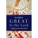 Great Is the Lord: Theology for the Praise of God