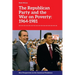The Republican Party and the War on Poverty: 1964-1981