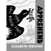 Apprehend