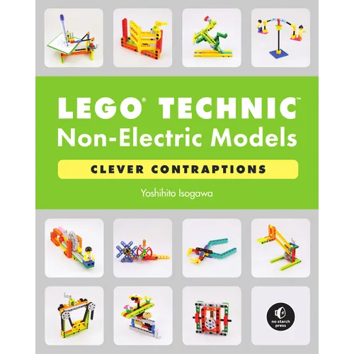Lego Technic Non-Electric Models: Clever Contraptions