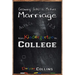 Growing Into a Mature Marriage: from Kindergarten to College