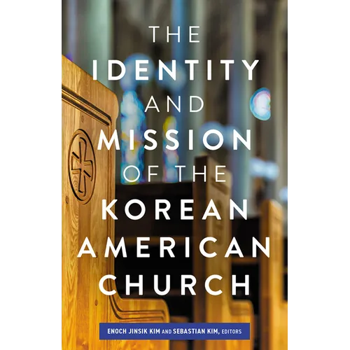 The Identity and Mission of the Korean American Church