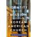 The Identity and Mission of the Korean American Church
