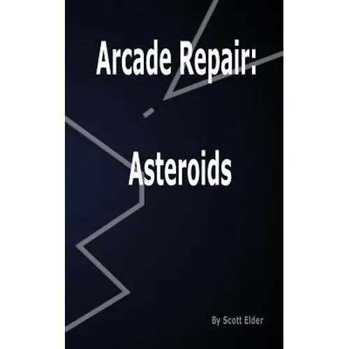 Arcade Repair: Asteroids