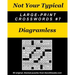 Not Your Typical Large-Print Crosswords #7 - Diagramless