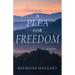 A Plea for Freedom