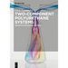 Two-Component Polyurethane Systems: Innovative Processing Methods