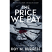 The Price We Pay