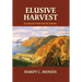 Elusive Harvest: A Collection of Fictions