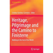 Heritage, Pilgrimage and the Camino to Finisterre: Walking to the End of the World