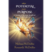 When Potential Meets Purpose: A Journey of Discovery, Growth, and Divine Assignment