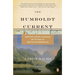 The Humboldt Current: Nineteenth-Century Exploration and the Roots of American Environmentalism