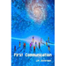 First Communication: Book I