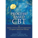 Process-Based CBT: The Science and Core Clinical Competencies of Cognitive Behavioral Therapy