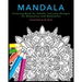 Mandala Coloring Book for Adults: Intricate Designs for Relaxation and Meditation