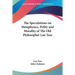 The Speculations on Metaphysics, Polity and Morality of The Old Philosopher Lau Tsze