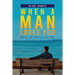 When A Man Loves You: What He Keeps Inside