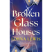 Broken Glass Houses