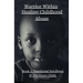 Warrior Within: Healing Chilhood Abuse Book 2