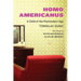 Homo Americanus: A Child of the Postmodern Age