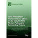 Land-Atmosphere Interactions and Effects on the Climate of the Tibetan Plateau and Surrounding Regions