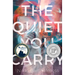 The Quiet You Carry