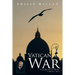 The Vatican at War: From Blackfriars Bridge to Buenos Aires
