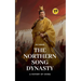 The Northern Song Dynasty: A History of China