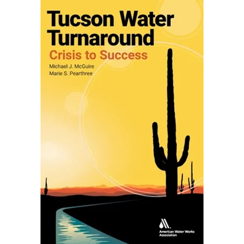 Tucson Water Turnaround: From Crisis to Success