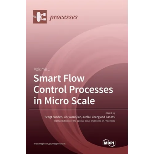 Smart Flow Control Processes in Micro Scale