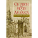 Church and State in America: The First Two Centuries
