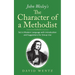 John Wesley's The Character of a Methodist: Set in Modern Language with Introduction and Suggestions for Group Use