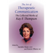 The Art of Therapeutic Communication: The Collected Works of Kay F Thompson