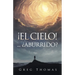¡El Cielo!... ¿Aburrido?