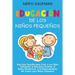 Educación de los niños pequeños: Una guía sencilla para criar a sus hijos utilizando la disciplina positiva al estilo Montessori y el entrenamiento de