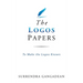 The Logos Papers: To Make the Logos Known