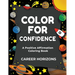 Color for Confidence: A Positive Affirmation Coloring Book