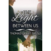 The Light Between Us