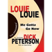 Louie Louie: Me Gotta Go Now