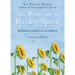 The Woman's Book of Spirit: Meditations to Awaken Our Inner Wisdom (Daily Inspirational Book, Affirmations, Mindfulness, for Fans of the Four Agreemen