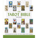 The Tarot Bible: The Definitive Guide to the Cards and Spreads