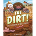 The Dirt!: Wild Life Under the Soil's Surface