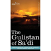 The Gulistan of Sa'di
